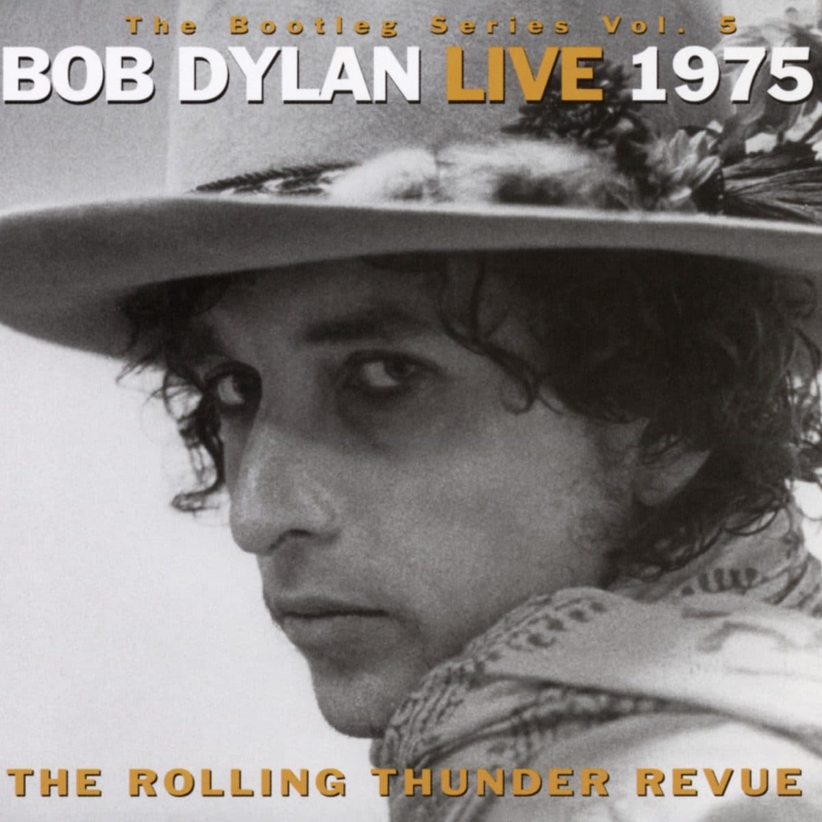 Pochette de The Bootleg Series Vol. 5: Bob Dylan Live 1975, The Rolling Thunder Revue